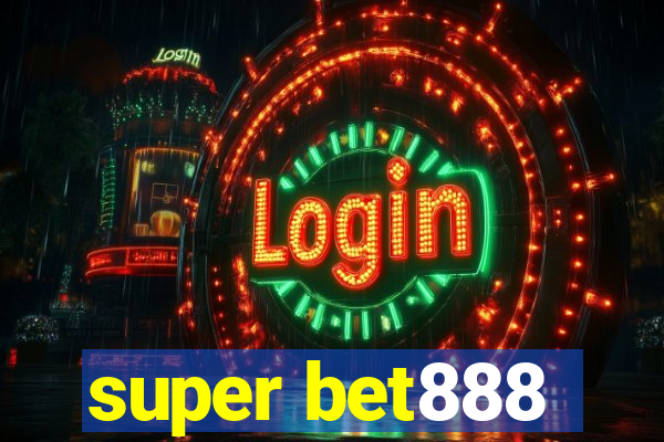 super bet888