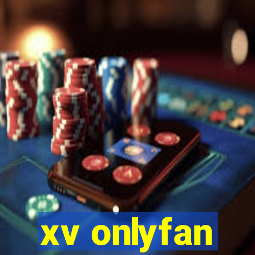 xv onlyfan