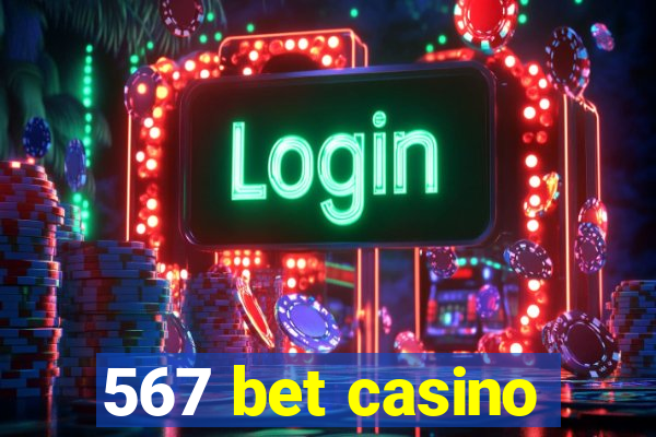 567 bet casino