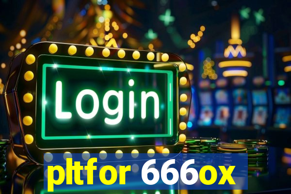 pltfor 666ox