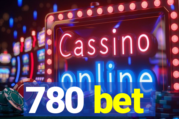 780 bet