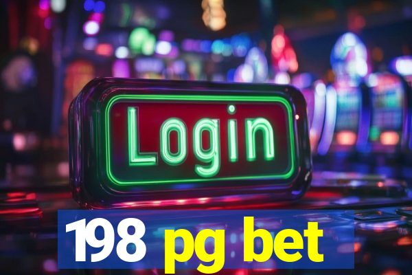 198 pg bet