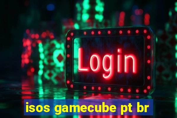 isos gamecube pt br