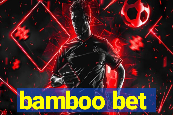 bamboo bet