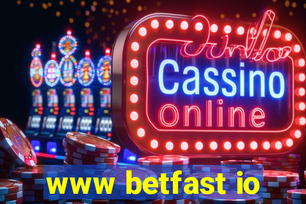 www betfast io