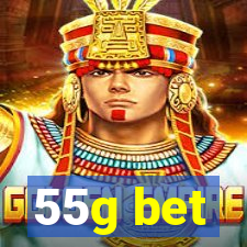 55g bet