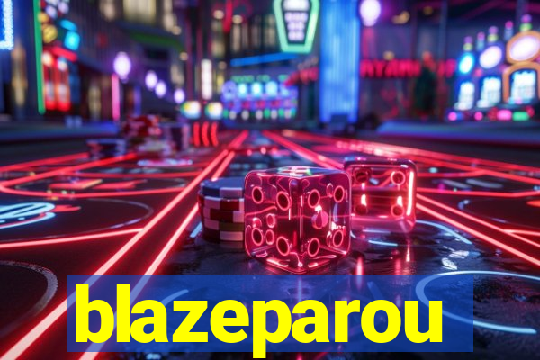 blazeparou