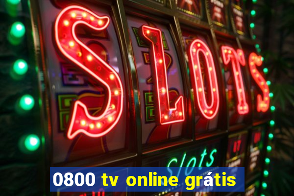 0800 tv online grátis