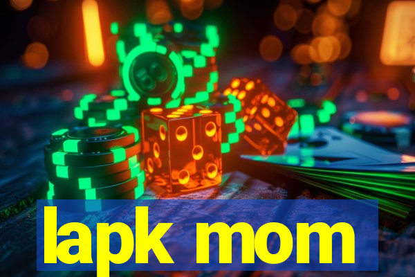 lapk mom