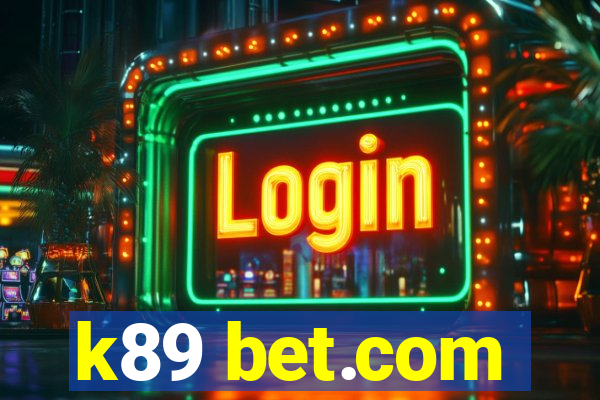 k89 bet.com