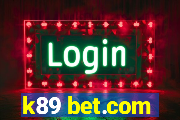 k89 bet.com