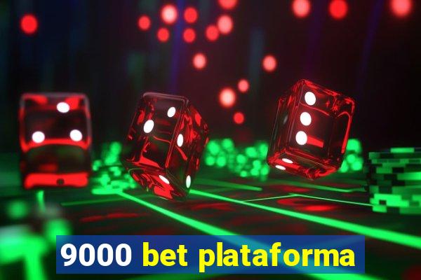 9000 bet plataforma