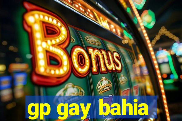 gp gay bahia