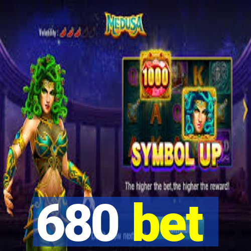 680 bet