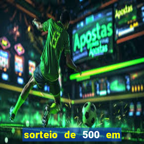 sorteio de 500 em cash toda segunda feira novibet