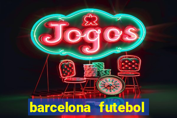 barcelona futebol play hd