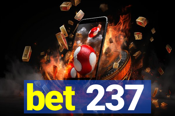 bet 237