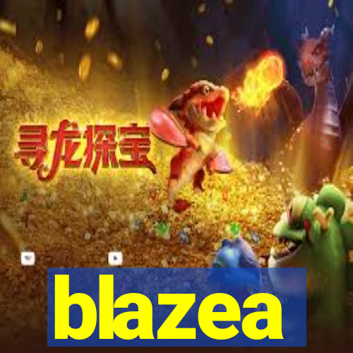 blazea