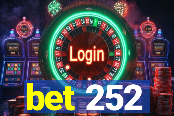 bet 252