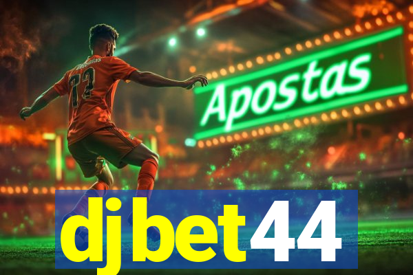 djbet44