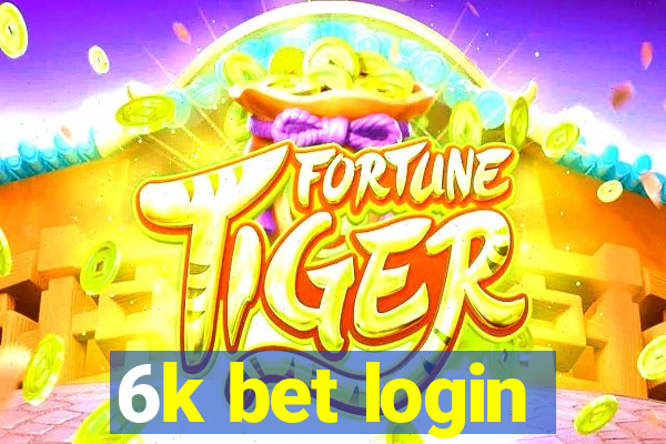 6k bet login