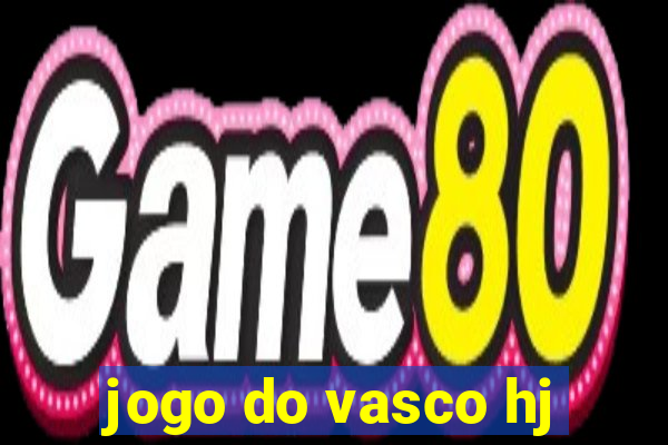 jogo do vasco hj