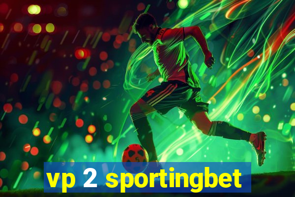 vp 2 sportingbet