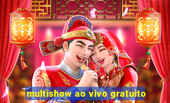 multishow ao vivo gratuito