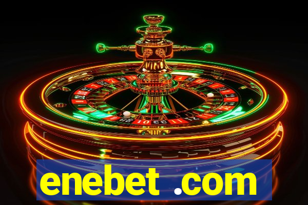 enebet .com