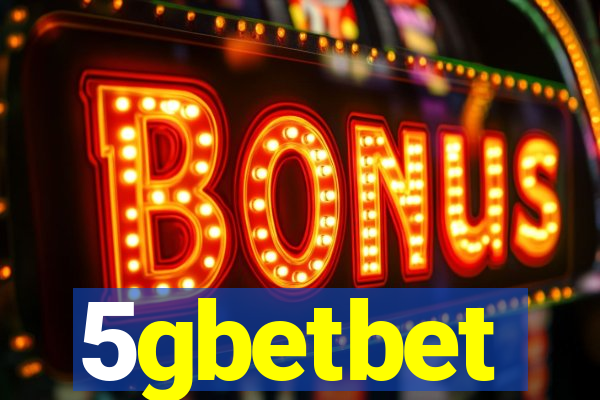 5gbetbet