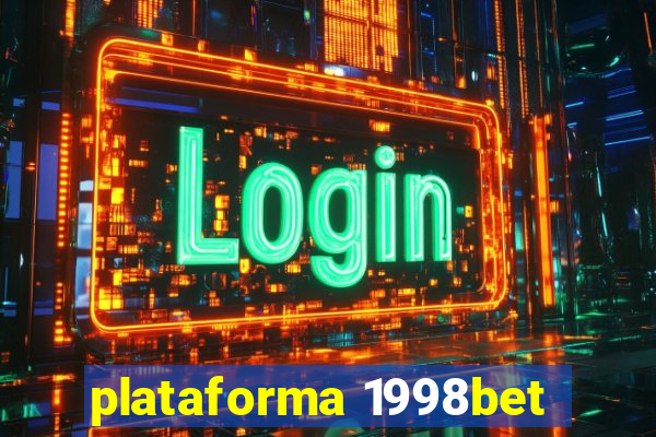 plataforma 1998bet