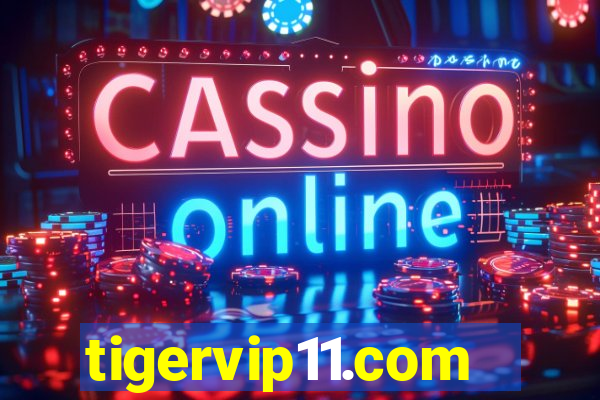 tigervip11.com