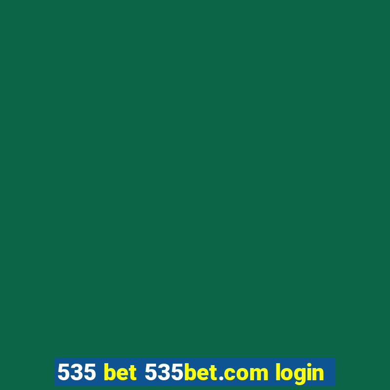 535 bet 535bet.com login