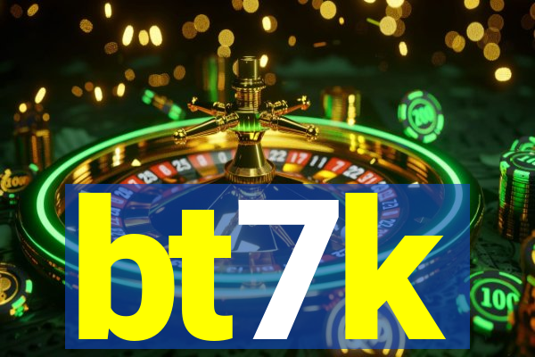 bt7k