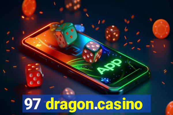 97 dragon.casino