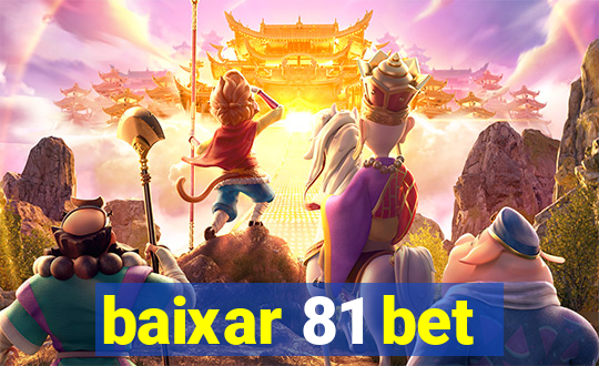 baixar 81 bet