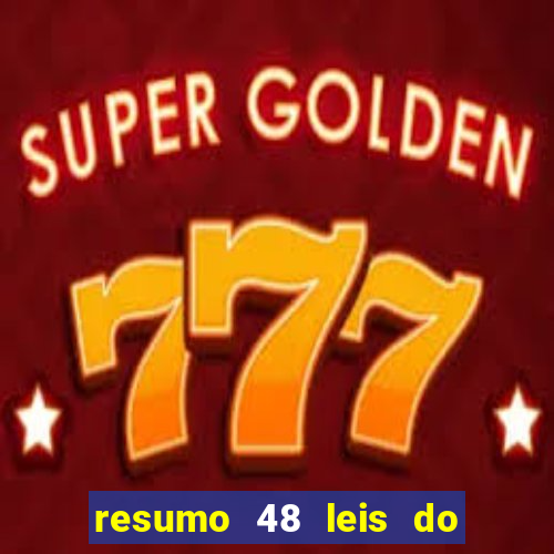 resumo 48 leis do poder pdf