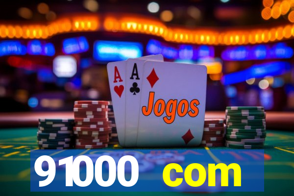 91000 com plataforma de jogos