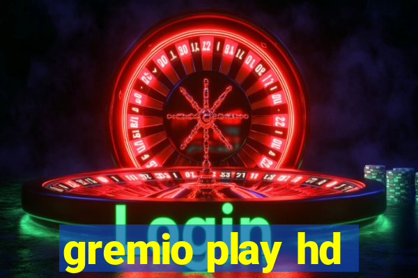 gremio play hd