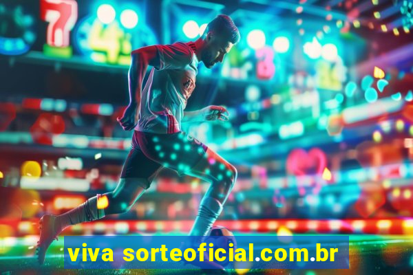 viva sorteoficial.com.br