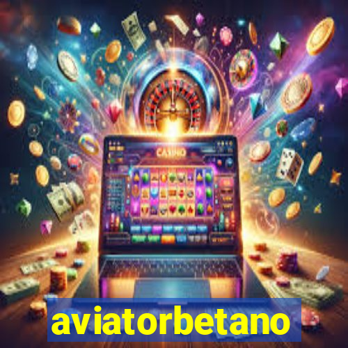 aviatorbetano