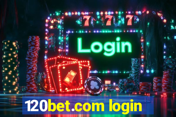 120bet.com login