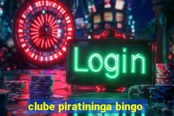 clube piratininga bingo