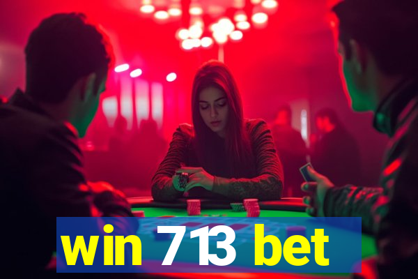 win 713 bet