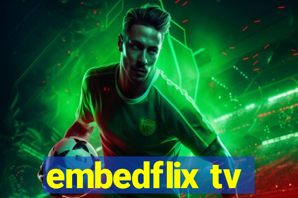 embedflix tv