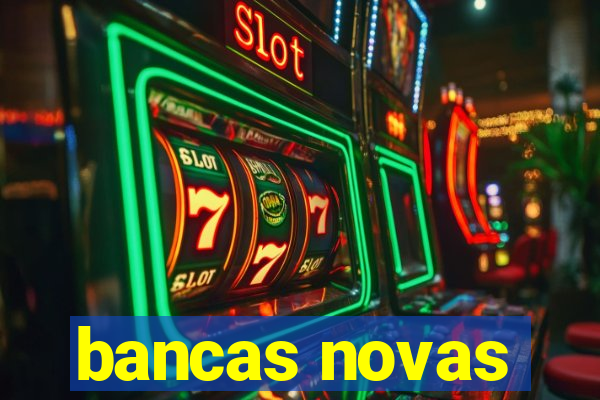 bancas novas