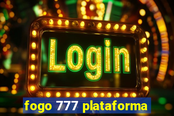 fogo 777 plataforma