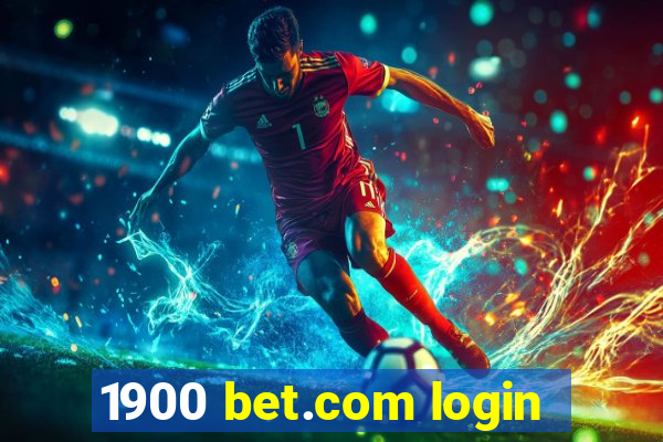 1900 bet.com login