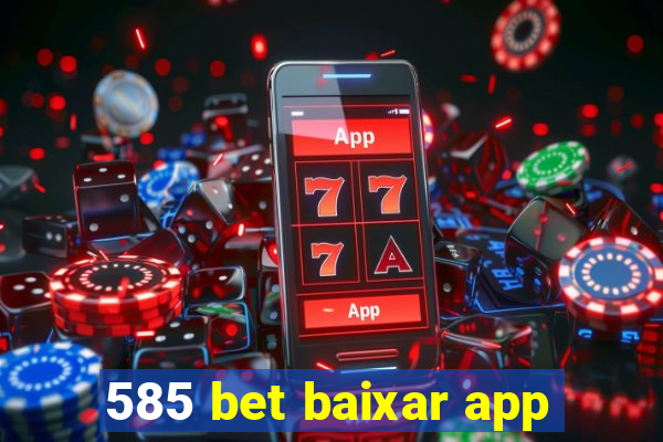 585 bet baixar app