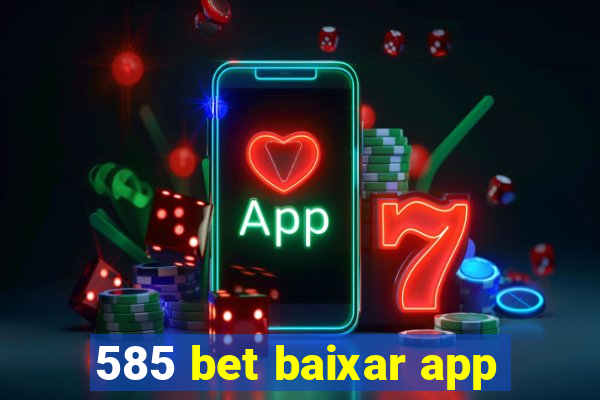 585 bet baixar app